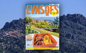 Restaurantes de montanha e outros destaques na Evasões desta semana