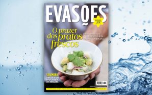 A Evasões desta sexta-feira: o prazer dos pratos frescos